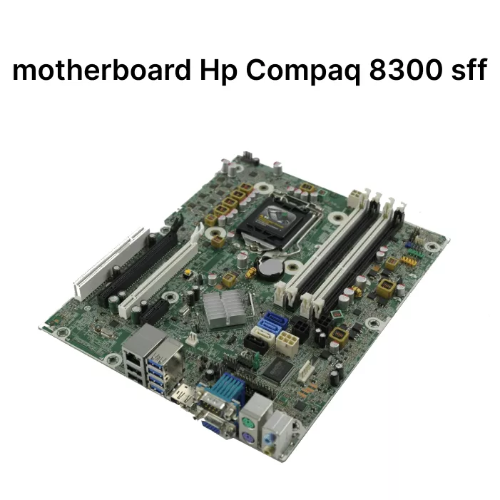 مادربرد HP Compaq 8300 SFF | خرید motherboard اچ‌پی 8300 استوک