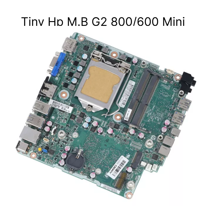 مادربرد  Tiny HP G2 800/600 Mini | خرید motherboard تاینی اچ‌پی 600/800 G2 استوک